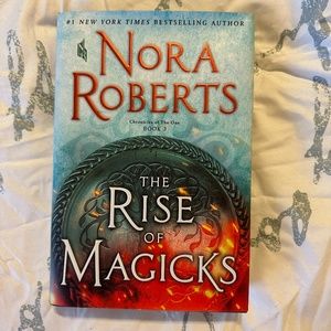 Nora Roberts /The Rise Of Magicks/ Chronicles of The One/Book 3 Hard Cover